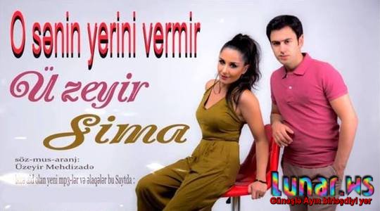 Uzeyir Mehdizade & Sima Qasimova - O Senin Yerini Vermir ( 2016 )Yukle