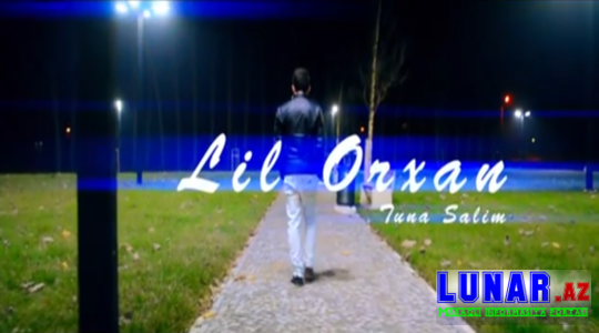 Lil''Orxan-Saril Mene (Tuna Salim) Official Clip +Mp3 Yukle 2017