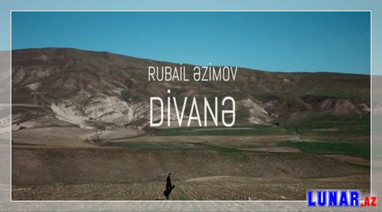 Rubail Azimov - DIVANE (Klip+Mp3)