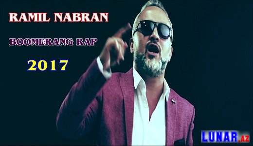 Ramil Nabran - BOOMERANG 2017 (RAP)  [Klip+Mp3]