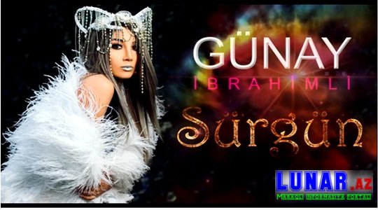 Gunay Ibrahimli - Surgun 2017 Mp3 yukle