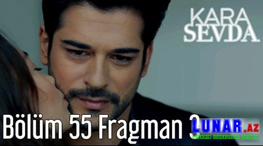 Kara Sevda 55. Bölüm 3. Fragman