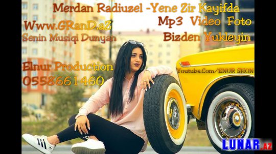Merdan Radiuzel Yene Zir kayfdayam 2018 AvToHiT
