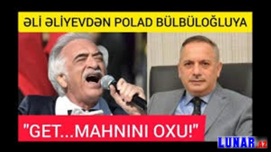 POLAD BÜLBÜLOGLUNA ƏLİ ƏLİYEVDƏN SƏRT SÖZLƏR