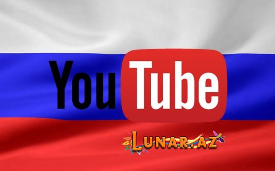 “YouTube”dan Rusiyaya daha bir zərbə